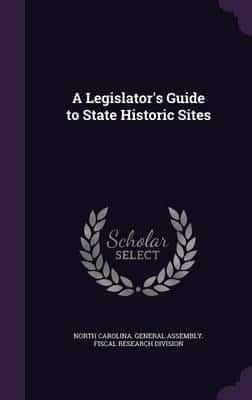 A Legislator's Guide to State Historic Sites