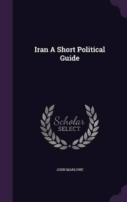 Iran A Short Political Guide