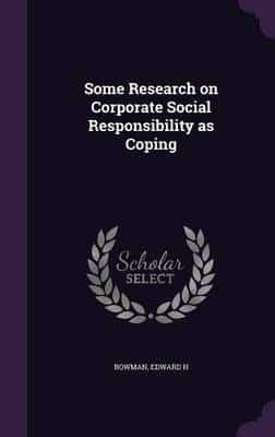 Some Research on Corporate Social Responsibility as Coping