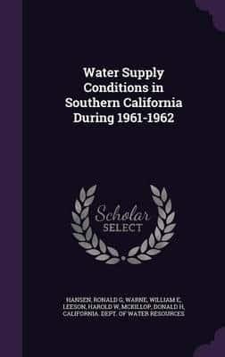 Water Supply Conditions in Southern California During 1961-1962