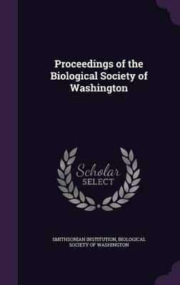 Proceedings of the Biological Society of Washington