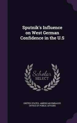 Sputnik's Influence on West German Confidence in the U.S