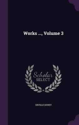 Works ..., Volume 3