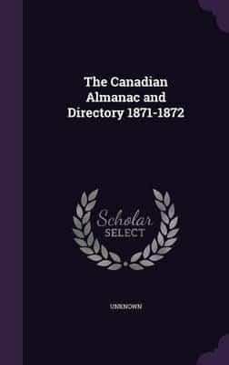 The Canadian Almanac and Directory 1871-1872