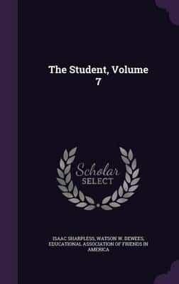 The Student, Volume 7