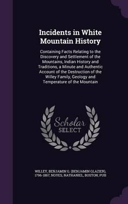 Incidents in White Mountain History