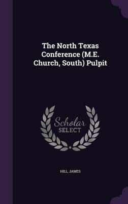The North Texas Conference (M.E. Church, South) Pulpit