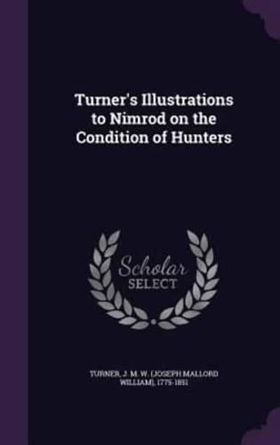 Turner's Illustrations to Nimrod on the Condition of Hunters