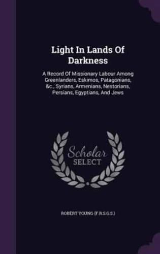 Light In Lands Of Darkness