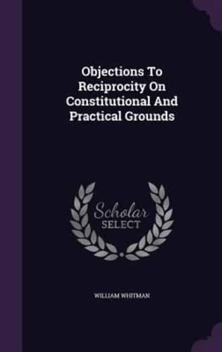 Objections To Reciprocity On Constitutional And Practical Grounds