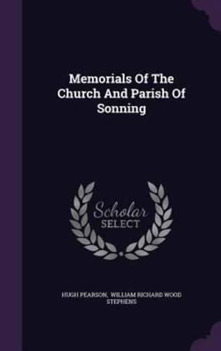 Memorials Of The Church And Parish Of Sonning