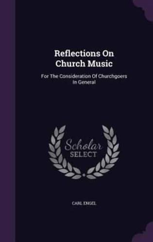 Reflections On Church Music