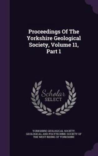 Proceedings Of The Yorkshire Geological Society, Volume 11, Part 1