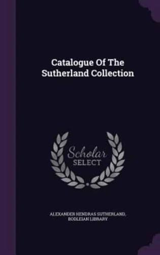 Catalogue Of The Sutherland Collection
