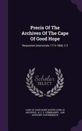 Precis Of The Archives Of The Cape Of Good Hope