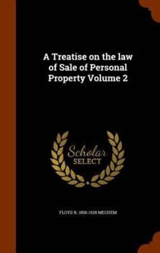 A Treatise on the law of Sale of Personal Property Volume 2