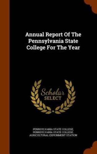 Annual Report Of The Pennsylvania State College For The Year
