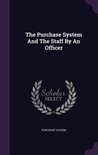 The Purchase System And The Staff By An Officer