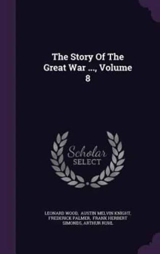 The Story Of The Great War ..., Volume 8