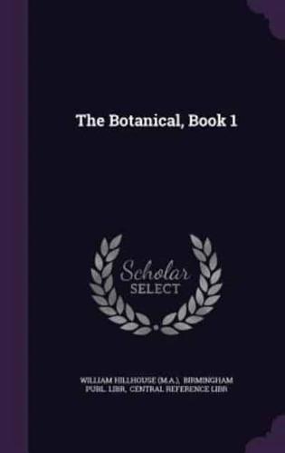 The Botanical, Book 1