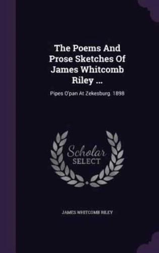 The Poems And Prose Sketches Of James Whitcomb Riley ...