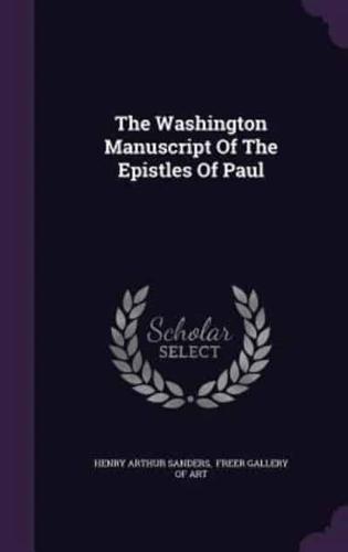 The Washington Manuscript Of The Epistles Of Paul
