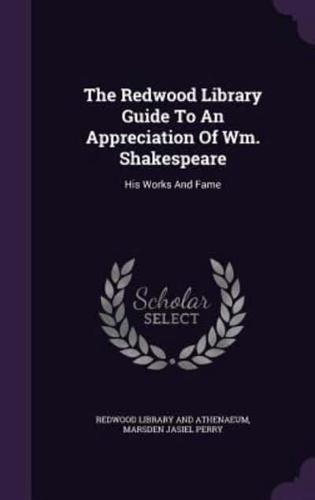 The Redwood Library Guide To An Appreciation Of Wm. Shakespeare