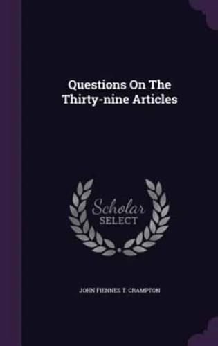 Questions On The Thirty-Nine Articles
