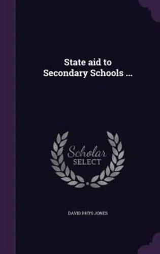 State Aid to Secondary Schools ...