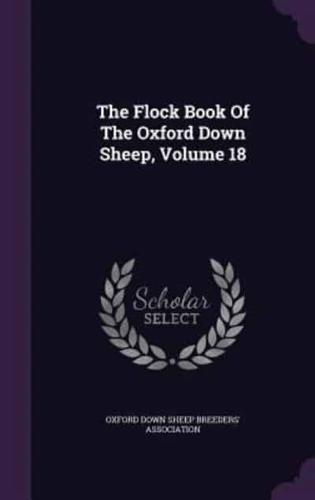 The Flock Book Of The Oxford Down Sheep, Volume 18