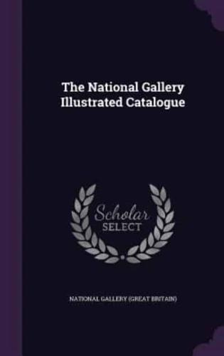 The National Gallery Illustrated Catalogue