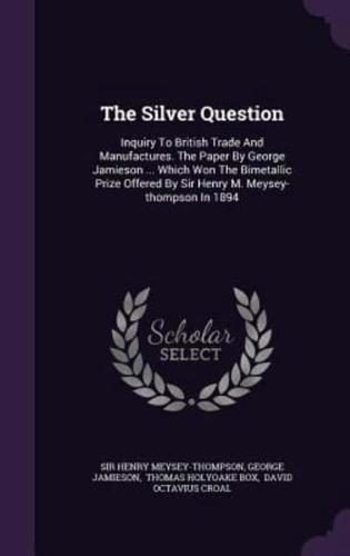 The Silver Question