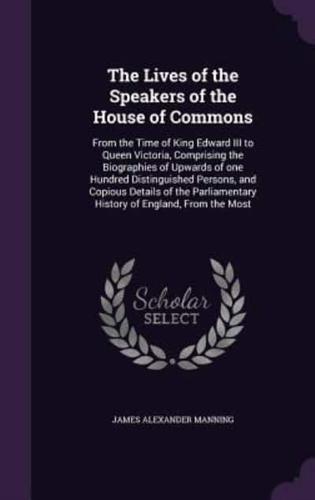 The Lives of the Speakers of the House of Commons