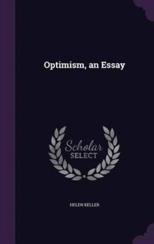 Optimism, an Essay