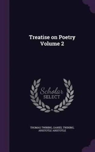 Treatise on Poetry Volume 2