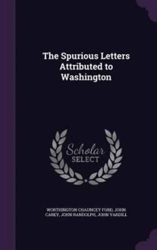 The Spurious Letters Attributed to Washington