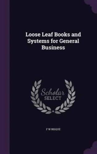 Loose Leaf Books and Systems for General Business