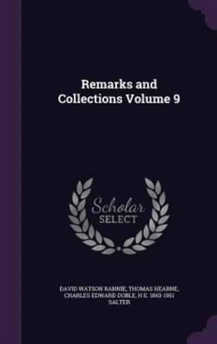 Remarks and Collections Volume 9
