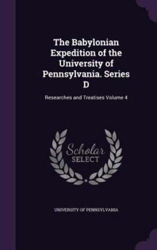 The Babylonian Expedition of the University of Pennsylvania. Series D
