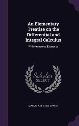 An Elementary Treatise on the Differential and Integral Calculus