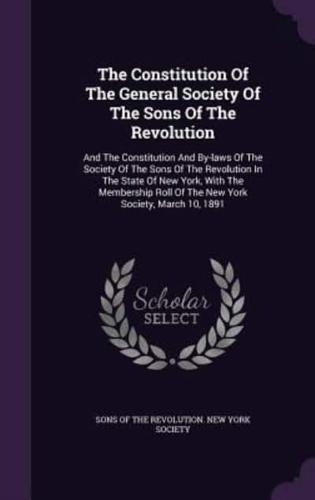 The Constitution Of The General Society Of The Sons Of The Revolution