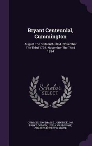 Bryant Centennial, Cummington