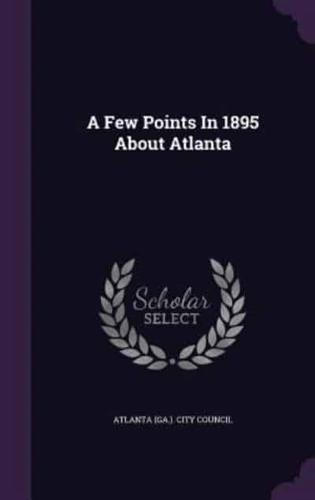A Few Points In 1895 About Atlanta