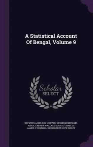 A Statistical Account Of Bengal, Volume 9