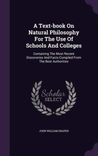 A Text-Book On Natural Philosophy For The Use Of Schools And Colleges