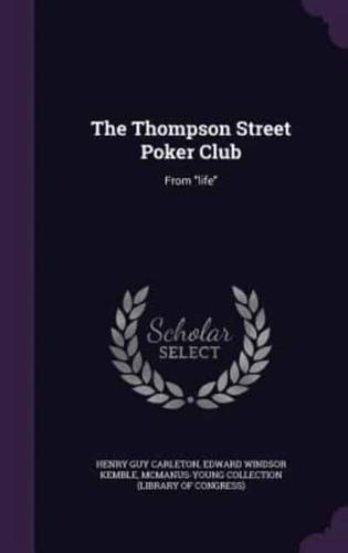 The Thompson Street Poker Club