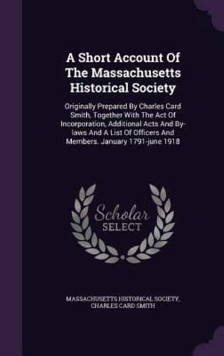 A Short Account Of The Massachusetts Historical Society