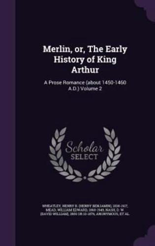 Merlin, or, The Early History of King Arthur
