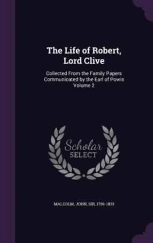 The Life of Robert, Lord Clive