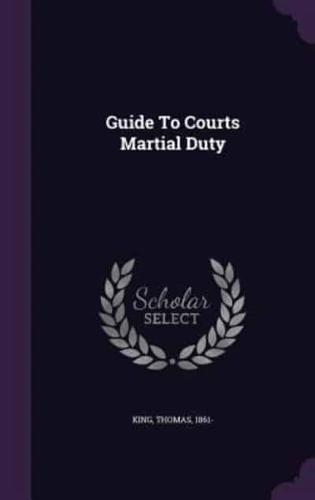 Guide To Courts Martial Duty